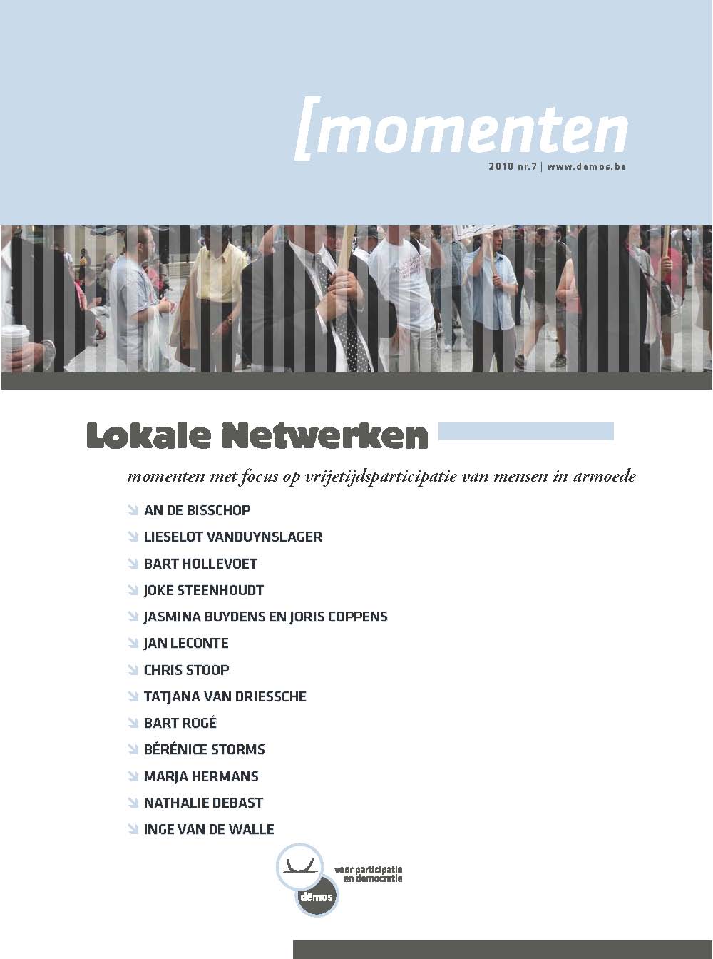 Lokale netwerken - Momenten #7 (2010). Momenten met focus op vrijetijdsparticipatie van mensen in armoede